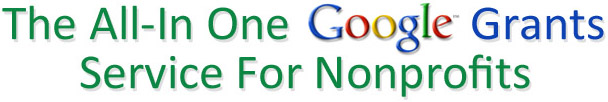 The All-In-One Google Grants Service For Your Nonprofit